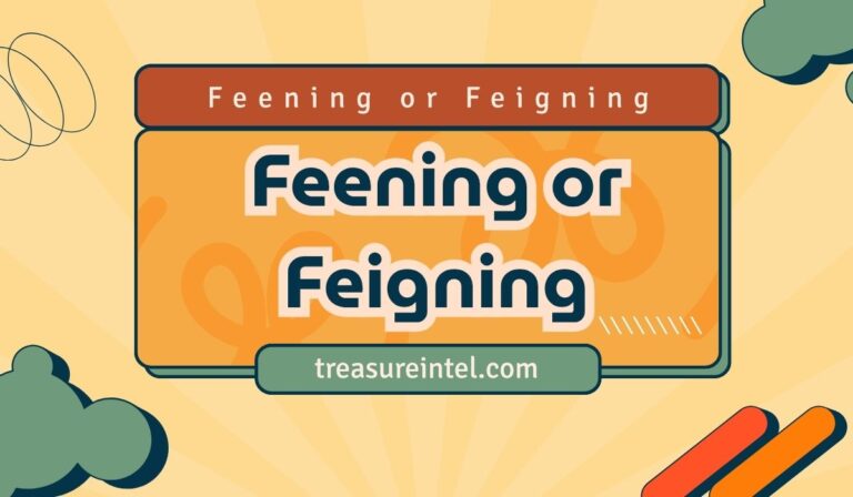 Feening or Feigning