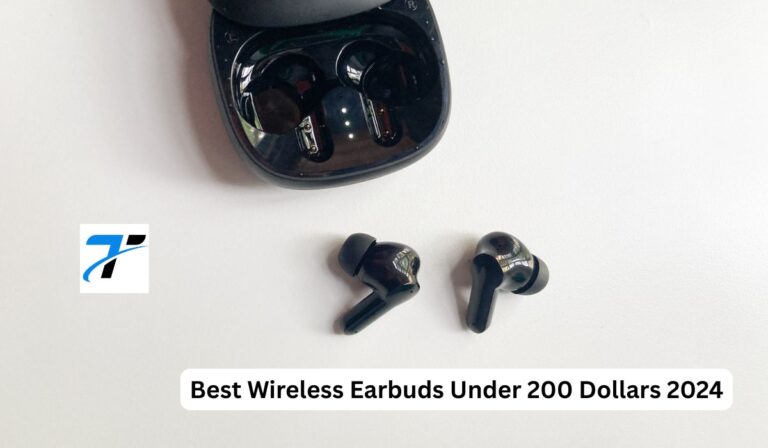 Best Wireless Earbuds Under 200 Dollars 2024